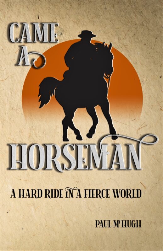 Came A Horseman